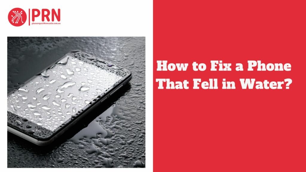 How to Fix a Phone That Fell in Water?