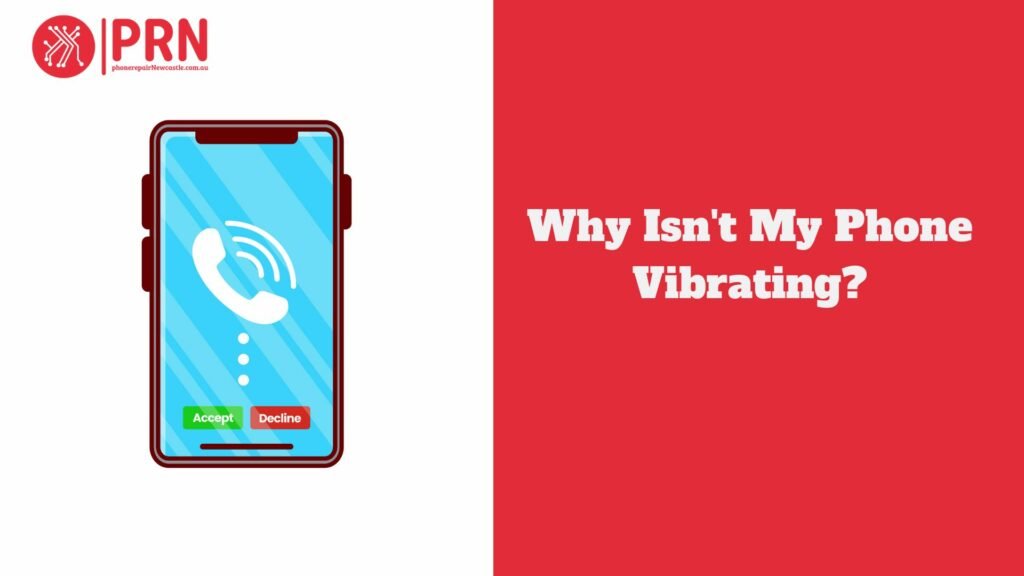Why Isn't My Phone Vibrating?