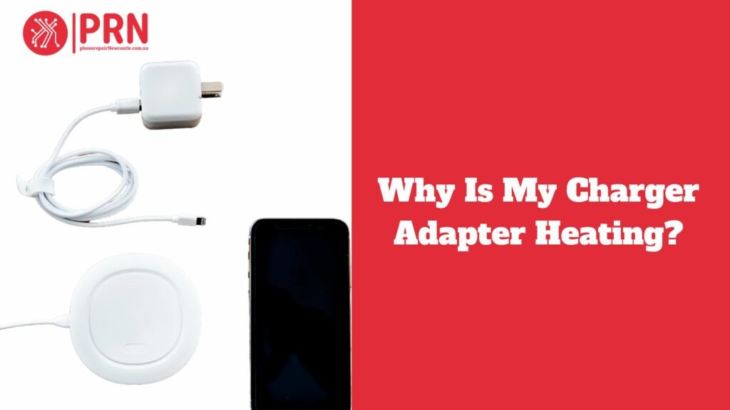 why is my charger adapter heating?