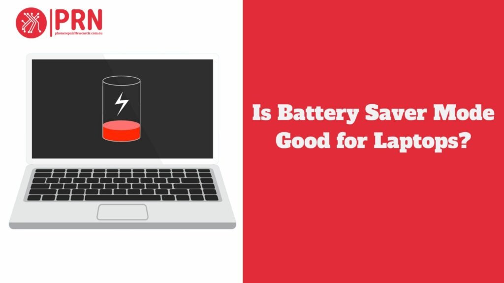 Is Battery Saver Mode Good for Laptops?