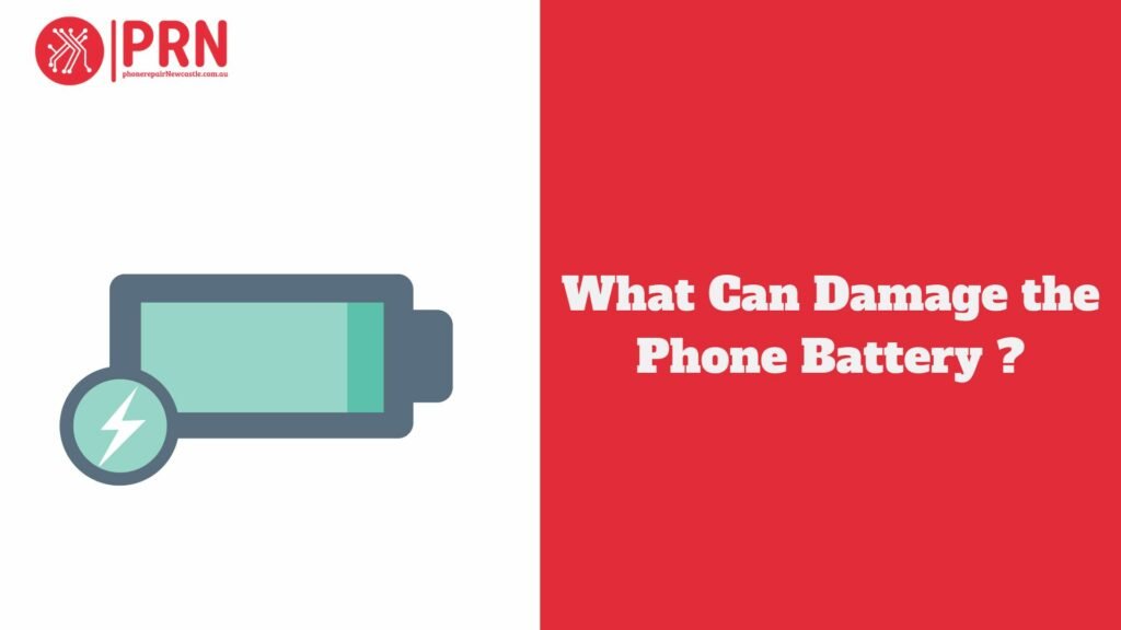 What Can Damage the Phone Battery ?
