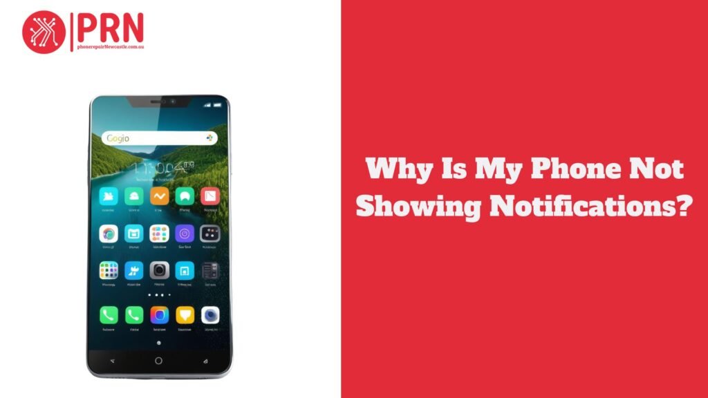 Why Is My Phone Not Showing Notifications?