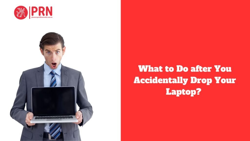 What to Do after You Accidentally Drop Your Laptop?