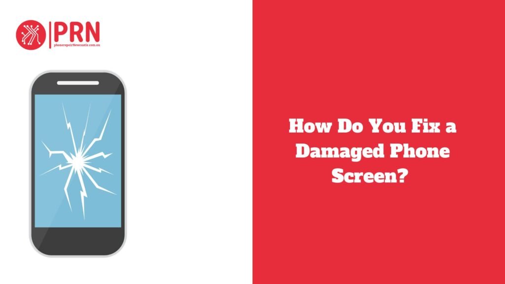 How Do You Fix a Damaged Phone Screen?