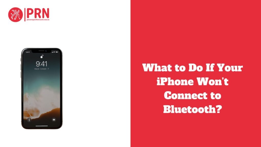 What to Do If Your iPhone Won’t Connect to Bluetooth?