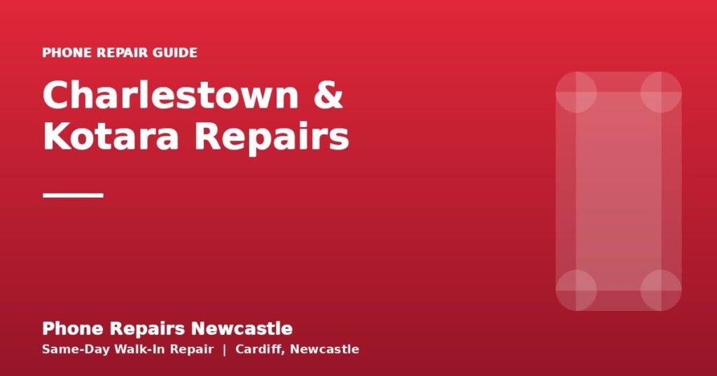 Charlestown & Kotara Repairs — Phone Repairs Newcastle